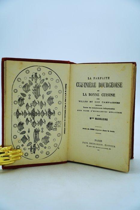 Mlle Madeleine - La parfaite cuisinière bourgeoise ou la, Antiquités & Art, Antiquités | Livres & Manuscrits