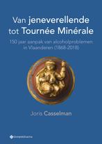 Van jeneverellende tot Tournée Minérale 9789463711784, Verzenden, Zo goed als nieuw, Joris Casselman