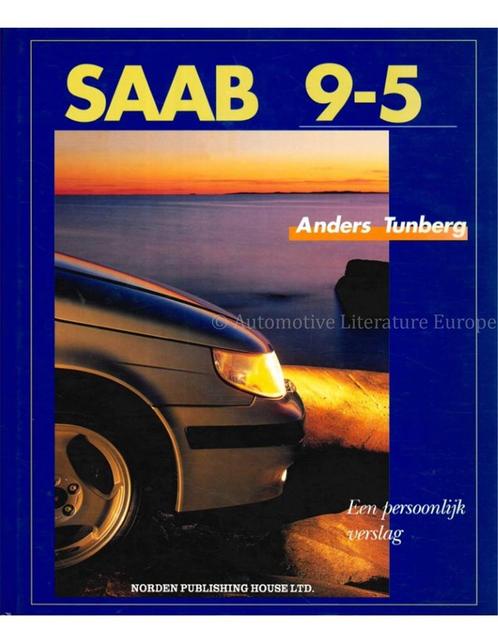 SAAB 9-5, EEN PERSOONLIJK VERSLAG, Boeken, Auto's | Boeken