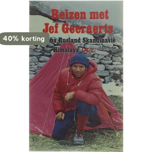 Reizen met Jef Geeraerts 9789022304266 Geeraerts, Boeken, Overige Boeken, Gelezen, Verzenden