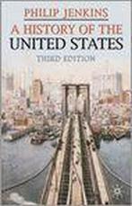 A History Of The United States 9780230506787, Verzenden, Philip Jenkins, Philip Jenkins