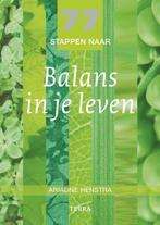 7x7 stappen naar Balans in je leven 9789089891389, Boeken, Verzenden, Zo goed als nieuw, Ariadne Henstra