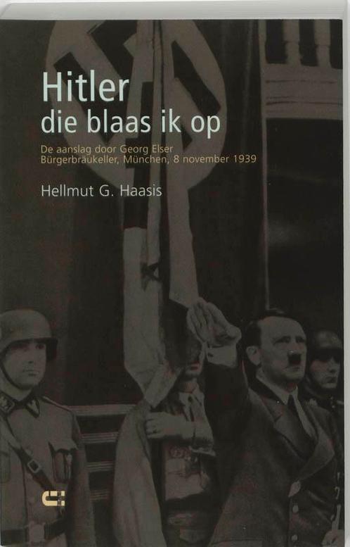 Hitler - die blaas ik op 9789074328968 H.G. Haasis, Boeken, Esoterie en Spiritualiteit, Gelezen, Verzenden