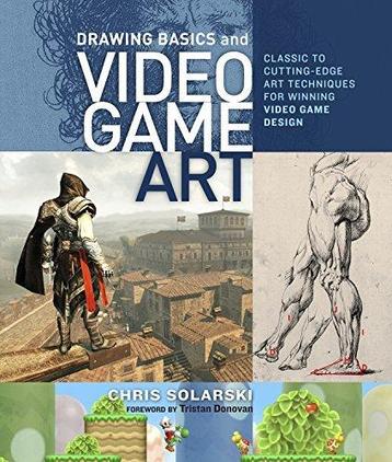DRAWING BASICS AND VIDEO GAME ART 9780823098477, Verzenden, Chris Solarski