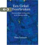 Een cirkel doorbroken 9789082581430 Thea Terlouw, Boeken, Verzenden, Zo goed als nieuw, Thea Terlouw