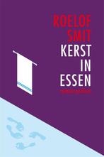 Kerst in Essen 9789057591907 Roelof Smit, Boeken, Romans, Verzenden, Zo goed als nieuw, Roelof Smit