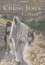 To Know Christ Jesus 9781621380146 Frank Sheed, Verzenden, Zo goed als nieuw, Frank Sheed