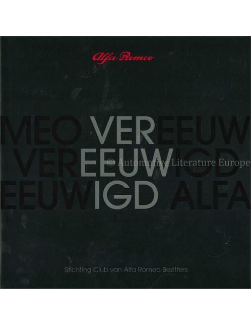 ALFA ROMEO, VEREEUWIGD (STICHTING CLUB VAN ALFA ROMEO, Boeken, Auto's | Boeken