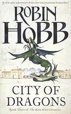 City of Dragons (The Rain Wild Chronicles, Book 3), Robin Hobb, Verzenden