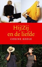 Hij/zij en de liefde 9789050188913 Corine Koole, Verzenden, Zo goed als nieuw, Corine Koole