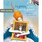 De prins op het witte paard 9789059651326 Dolf Verroen, Verzenden, Gelezen, Dolf Verroen