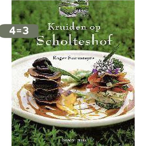 LEVEN MET KRUIDEN OP SCHOLTESHOF 9789020932461 R. Souvereyns, Boeken, Kookboeken, Gelezen, Verzenden