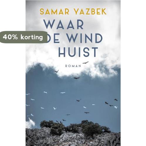 Waar de wind huist 9789083209821 Samar Yazbek, Boeken, Romans, Zo goed als nieuw, Verzenden