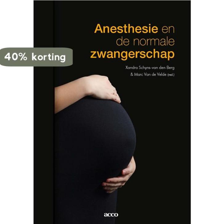 Anesthesie en de normale zwangerschap 9789462927551, Boeken, Wetenschap, Gelezen, Verzenden