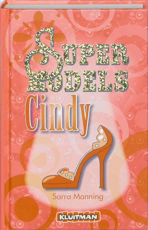 Supermodels / Cindy 9789020663587 S. Manning, Boeken, Kinderboeken | Jeugd | 13 jaar en ouder, Gelezen, Verzenden