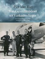 Van gevechtspiloot tot verkeersvlieger 9789463452113, Boeken, Verzenden, Gelezen, Piet van Riet