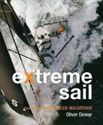 Extreme Sail 9781862058187, Oliver Dewar, E. Macarthur, Zo goed als nieuw, Verzenden