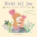 Dicht bij jou 9789048319770 Patricia Hegarty, Boeken, Kinderboeken | Baby's en Peuters, Verzenden, Gelezen, Patricia Hegarty