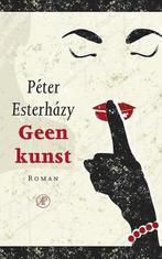 Geen kunst (9789029510820, Péter Esterházy), Boeken, Verzenden, Nieuw