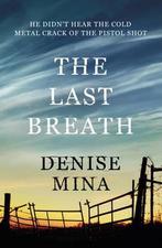 The Last Breath 9781409135265, Gelezen, Denise Mina, Verzenden