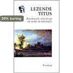 Lezende Titus 9789064811401 Dick Adelaar, Boeken, Verzenden, Zo goed als nieuw, Dick Adelaar