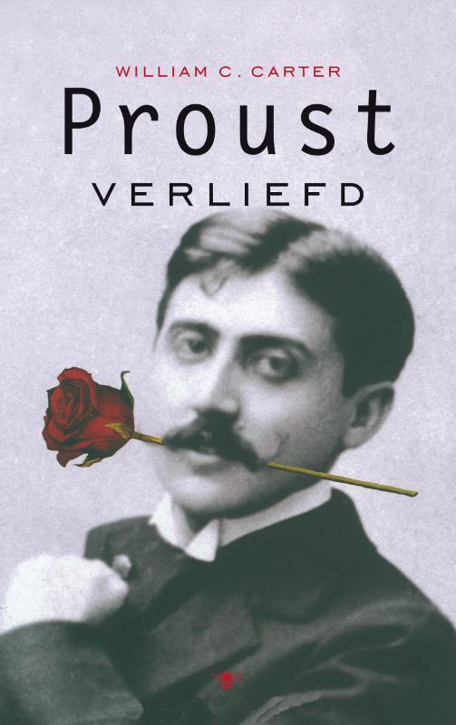 Proust verliefd 9789023427605 William C. Carter, Boeken, Overige Boeken, Gelezen, Verzenden