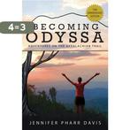 Becoming Odyssa 9780825309380 Jennifer Pharr Davis, Boeken, Verzenden, Zo goed als nieuw, Jennifer Pharr Davis