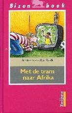 Met De Tram Naar Afrika 9789027634559, Livres, Anton van der Kolk, Verzenden