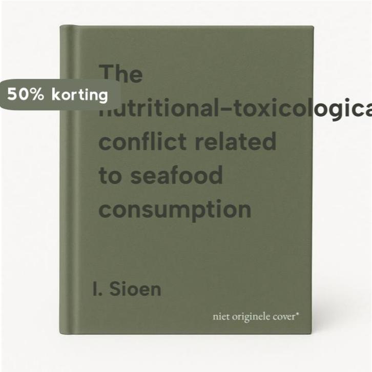 The nutritional-toxicological conflict related to seafood, Boeken, Wetenschap, Gelezen, Verzenden