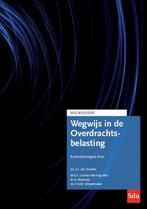 Wegwijs in de Overdrachtsbelasting. Editie 2023 /, Livres, Verzenden, J.C. van Straaten