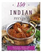 150 Indian Recipes 9781472359995, Boeken, Zo goed als nieuw, Parragon Books Ltd, Verzenden