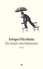 De Waan Van Montano 9789023416364 E. Vila-Matas, Verzenden, Gelezen, E. Vila-Matas