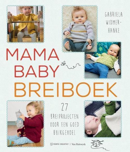 Mama baby breiboek 9789462501003 Gabriela Widmer-Hanke, Boeken, Hobby en Vrije tijd, Zo goed als nieuw, Verzenden