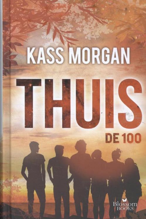Thuis / De 100 9789020679823 Kass Morgan, Boeken, Kinderboeken | Jeugd | 13 jaar en ouder, Zo goed als nieuw, Verzenden