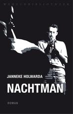 Nachtman 9789028452381 Janneke Holwarda, Livres, Verzenden, Janneke Holwarda