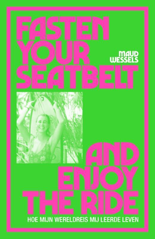 Fasten your seatbelt and enjoy the ride 9789000400164, Boeken, Gezondheid, Dieet en Voeding, Zo goed als nieuw, Verzenden