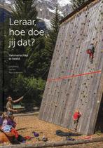 Leraar, hoe doe jij dat? 9789057884900 Jan Bot, Verzenden, Zo goed als nieuw, Jan Bot