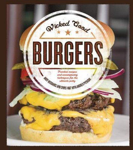 Wicked Good Burgers 9781592336852 Chris Hart, Boeken, Taal | Engels, Zo goed als nieuw, Verzenden