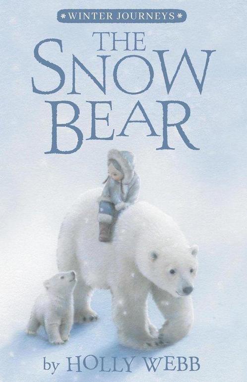 Winter Journeys-The Snow Bear 9781680104462 Holly Webb, Boeken, Taal | Engels, Gelezen, Verzenden