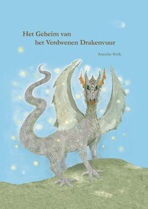 Het Geheim van het verdwenen Drakenvuur 9789082963205, Boeken, Overige Boeken, Zo goed als nieuw, Verzenden