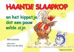 Haantje Slaapkop en het kippetje dat een pauw wilde zijn, Boeken, Verzenden, Zo goed als nieuw, Mik Leyssius