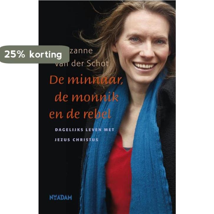 De minnaar, de monnik en de rebel 9789046806128, Boeken, Literatuur, Gelezen, Verzenden