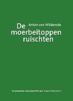 Anton van Wilderode. De moerbeitoppen ruischten E. Vanhoutte, Boeken, Verzenden, Zo goed als nieuw, E. Vanhoutte