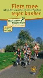 Fiets mee tegen kanker 9789058370921 W. Van Loock, Verzenden, Gelezen, W. Van Loock