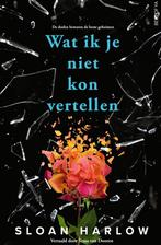 Wat ik je niet kon vertellen (9789000393725, Sloan Harlow), Boeken, Verzenden, Nieuw