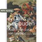 De dans om het Gouden Kalf 9789086890354 J.P. Filedt Kok, Verzenden, Zo goed als nieuw, J.P. Filedt Kok