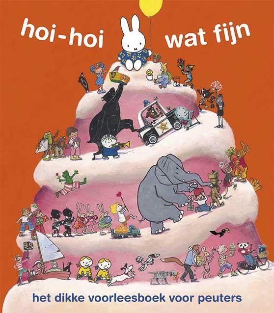 Hoi-hoi wat fijn 9789056476205 Dick Bruna, Boeken, Kinderboeken | Baby's en Peuters, Gelezen, Verzenden