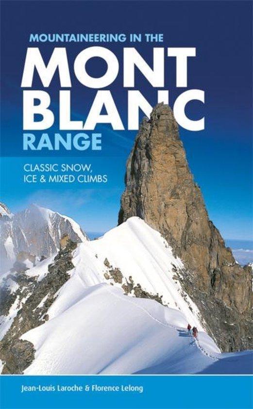 Mountaineering in the Mont Blanc Range 9781906148812, Boeken, Taal | Engels, Gelezen, Verzenden