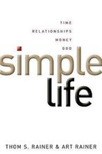 Simple Life 9780805448863, Gelezen, Thom S. Rainer, Art Rainer, Verzenden