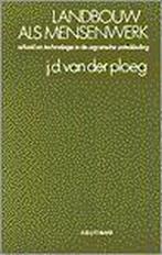 Landbouw als mensenwerk 9789062837885 J.D. van der Ploeg, Verzenden, Gelezen, J.D. van der Ploeg